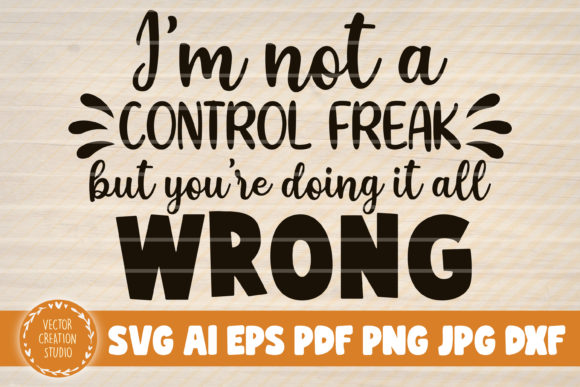 I'm Not a Control Freak: The Unfiltered Typeface for Authentic Brands