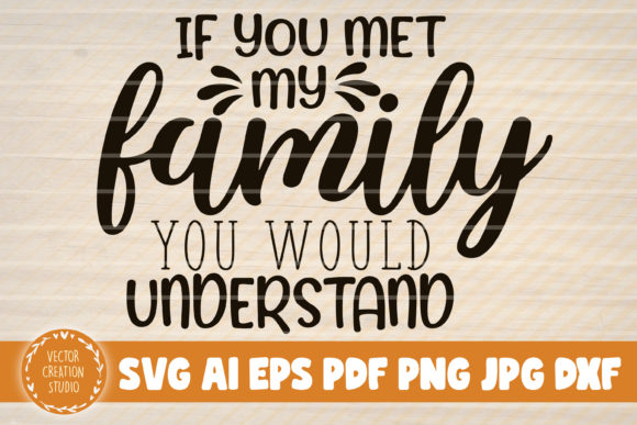 If You Met My Family: A Typeface with Authentic Character