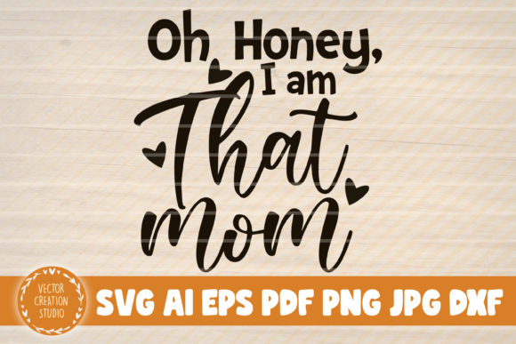 Oh Honey, I Am That Mom: A Font That Gets It