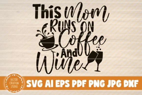 This Mom Runs on Coffee and Wine: A Font with Personality